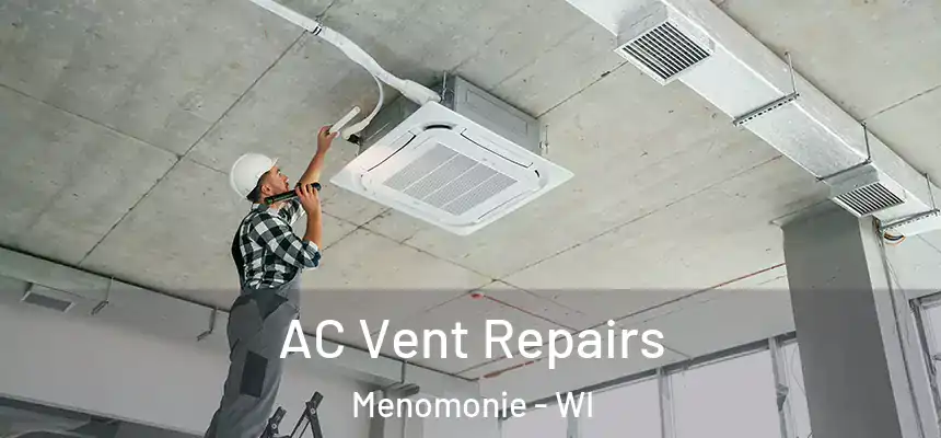  AC Vent Repairs Menomonie - WI