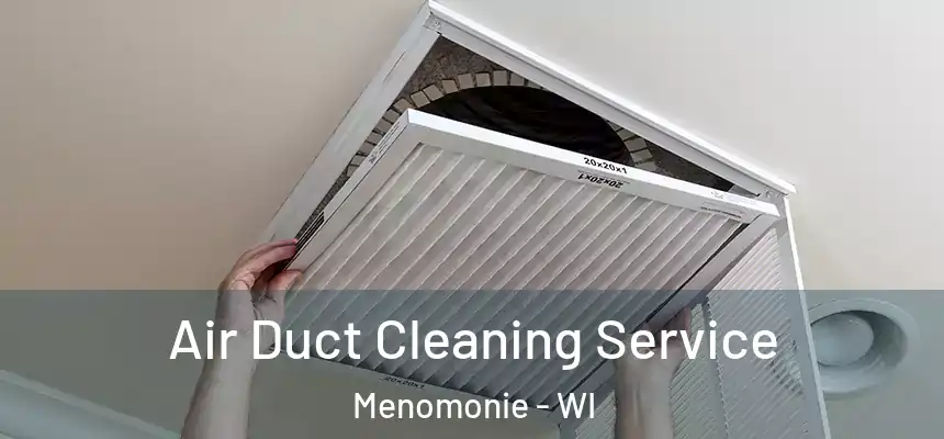  Air Duct Cleaning Service Menomonie - WI
