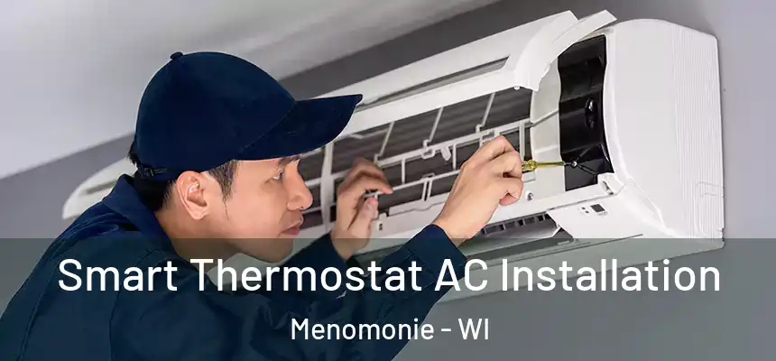  Smart Thermostat AC Installation Menomonie - WI